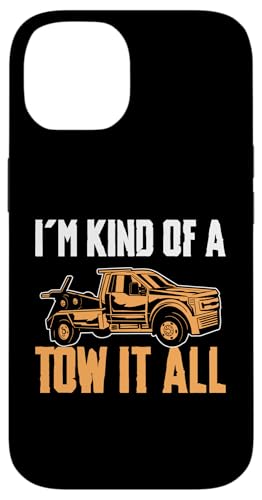 Im Kind Of A Tow It All Tow Truck Driver Hülle für iPhone 14 von Abschleppdienst Abschleppfahrer Designs