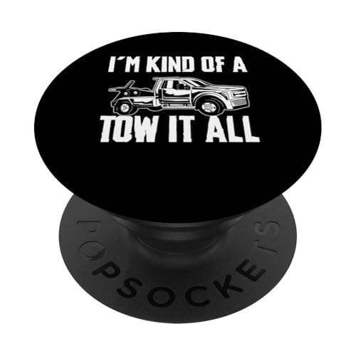 Im Kind Of A Tow It All Tow Truck Driver PopSockets Klebender PopGrip Im Kind Of A Tow It All Tow Truck Driver PopSockets Klebender PopGrip von Abschleppdienst Abschleppfahrer Designs