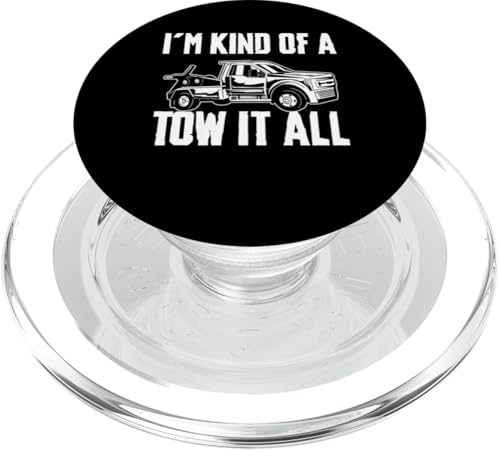 Im Kind Of A Tow It All Tow Truck Driver PopSockets PopGrip für MagSafe Im Kind Of A Tow It All Tow Truck Driver PopSockets PopGrip für MagSafe von Abschleppdienst Abschleppfahrer Designs