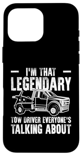 Im That Legendary Tow Truck Driver Hülle für iPhone 16 Pro Max von Abschleppdienst Abschleppfahrer Designs