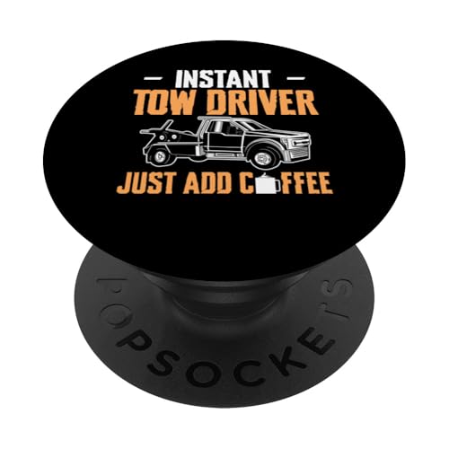 Instant Tow Driver Just Add Coffee Tow Truck Driver PopSockets Klebender PopGrip Instant Tow Driver Just Add Coffee Tow Truck Driver PopSockets Klebender PopGrip von Abschleppdienst Abschleppfahrer Designs