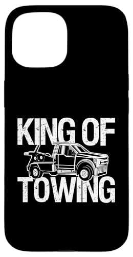 King Of Towing Tow Truck Driver Hülle für iPhone 15 King Of Towing Tow Truck Driver Hülle für iPhone 15 von Abschleppdienst Abschleppfahrer Designs