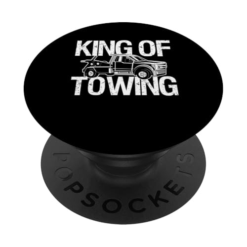 King Of Towing Tow Truck Driver PopSockets Klebender PopGrip King Of Towing Tow Truck Driver PopSockets Klebender PopGrip von Abschleppdienst Abschleppfahrer Designs