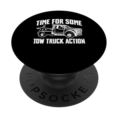 Time For Some Tow Truck Driver Action PopSockets Klebender PopGrip Time For Some Tow Truck Driver Action PopSockets Klebender PopGrip von Abschleppdienst Abschleppfahrer Designs