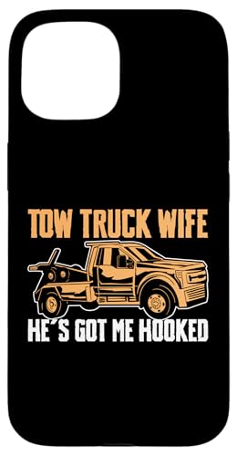 Tow Truck Wife Hes Got Me Hooked Tow Truck Driver Hülle für iPhone 15 Tow Truck Wife Hes Got Me Hooked Tow Truck Driver Hülle für iPhone 15 von Abschleppdienst Abschleppfahrer Designs