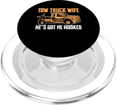 Tow Truck Wife Hes Got Me Hooked Tow Truck Driver PopSockets PopGrip für MagSafe von Abschleppdienst Abschleppfahrer Designs