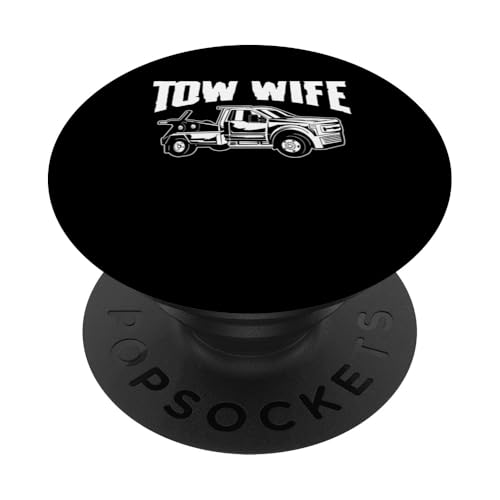 Tow Wife Tow Truck Driver PopSockets Klebender PopGrip von Abschleppdienst Abschleppfahrer Designs