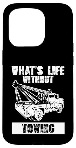 Whats Life Without Towing Tow Truck Driver Hülle für iPhone 15 Pro Whats Life Without Towing Tow Truck Driver Hülle für iPhone 15 Pro von Abschleppdienst Abschleppfahrer Designs