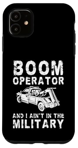 Boom Operator And I Aint In The Military Tow Truck Driver Hülle für iPhone 11 Boom Operator And I Aint In The Military Tow Truck Driver Hülle für iPhone 11 von Abschleppdienst Designs Abschleppfahrer Idee