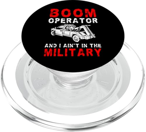 Boom Operator And I Aint In The Military Tow Truck Driver PopSockets PopGrip für MagSafe von Abschleppdienst Designs Abschleppfahrer Idee
