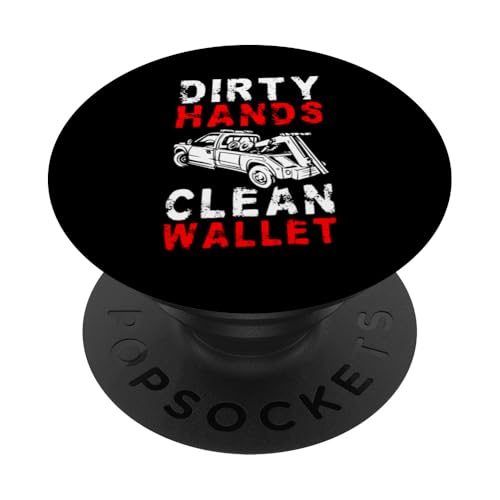 Dirty Hands Clean Wallet Tow Truck Driver PopSockets Klebender PopGrip Dirty Hands Clean Wallet Tow Truck Driver PopSockets Klebender PopGrip von Abschleppdienst Designs Abschleppfahrer Idee