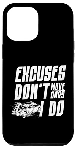Excuses Dont Move Cars I Do Tow Truck Driver Hülle für iPhone 12 Pro Max Excuses Dont Move Cars I Do Tow Truck Driver Hülle für iPhone 12 Pro Max von Abschleppdienst Designs Abschleppfahrer Idee