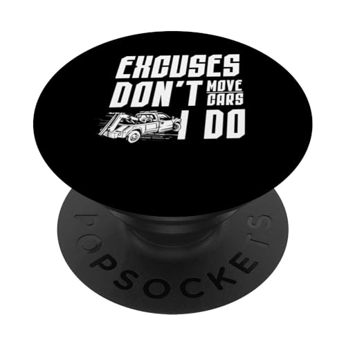 Excuses Dont Move Cars I Do Tow Truck Driver PopSockets Klebender PopGrip Excuses Dont Move Cars I Do Tow Truck Driver PopSockets Klebender PopGrip von Abschleppdienst Designs Abschleppfahrer Idee