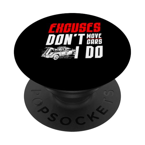Excuses Dont Move Cars I Do Tow Truck Driver PopSockets Klebender PopGrip Excuses Dont Move Cars I Do Tow Truck Driver PopSockets Klebender PopGrip von Abschleppdienst Designs Abschleppfahrer Idee