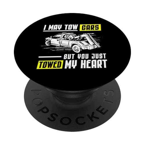 I May Tow Cars But You Just Towed My Heart Tow Truck Driver PopSockets Klebender PopGrip I May Tow Cars But You Just Towed My Heart Tow Truck Driver PopSockets Klebender PopGrip von Abschleppdienst Designs Abschleppfahrer Idee