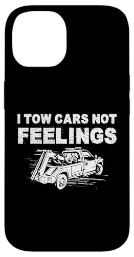 I Tow Cars Not Feelings Tow Truck Driver Hülle für iPhone 14 I Tow Cars Not Feelings Tow Truck Driver Hülle für iPhone 14 von Abschleppdienst Designs Abschleppfahrer Idee