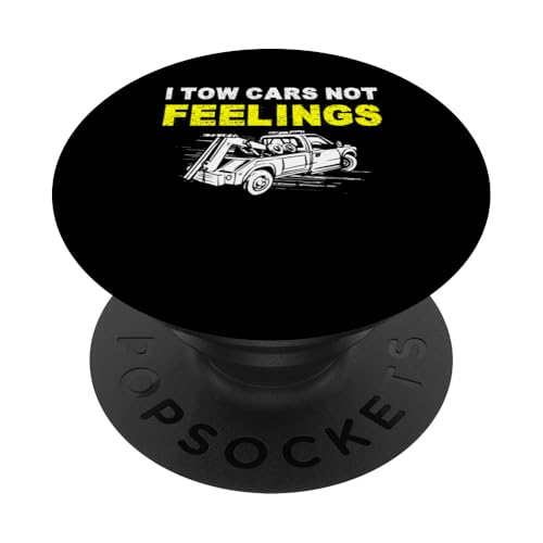 I Tow Cars Not Feelings Tow Truck Driver PopSockets Klebender PopGrip I Tow Cars Not Feelings Tow Truck Driver PopSockets Klebender PopGrip von Abschleppdienst Designs Abschleppfahrer Idee