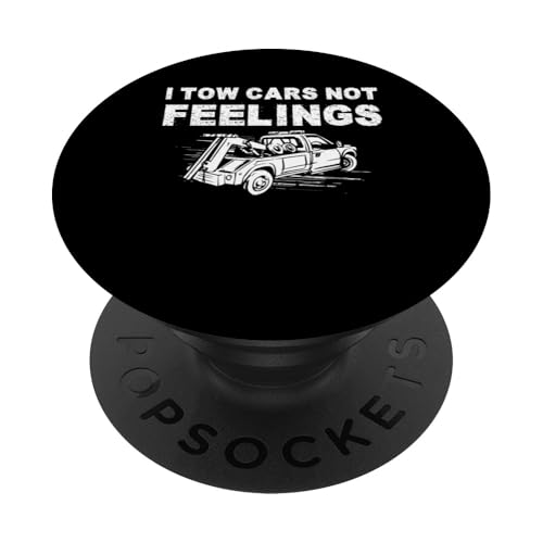 I Tow Cars Not Feelings Tow Truck Driver PopSockets Klebender PopGrip I Tow Cars Not Feelings Tow Truck Driver PopSockets Klebender PopGrip von Abschleppdienst Designs Abschleppfahrer Idee