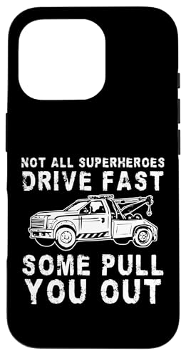 Not All Superheroes Drive Fast Some Pull You Out Hülle für iPhone 16 Pro Not All Superheroes Drive Fast Some Pull You Out Hülle für iPhone 16 Pro von Abschleppdienst Designs Abschleppfahrer Idee