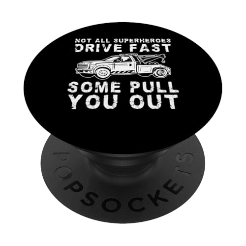 Not All Superheroes Drive Fast Some Pull You Out PopSockets Klebender PopGrip Not All Superheroes Drive Fast Some Pull You Out PopSockets Klebender PopGrip von Abschleppdienst Designs Abschleppfahrer Idee