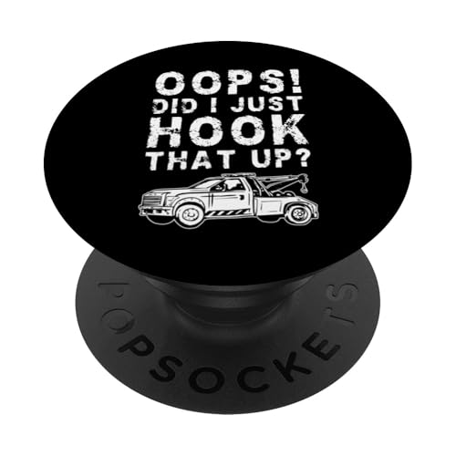 Oops! Did I Just Hook That Up? Tow Truck Driver PopSockets Klebender PopGrip Oops! Did I Just Hook That Up? Tow Truck Driver PopSockets Klebender PopGrip von Abschleppdienst Designs Abschleppfahrer Idee