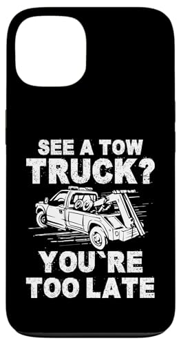 See A Tow Truck? Youre Too Late Tow Truck Driver Hülle für iPhone 13 See A Tow Truck? Youre Too Late Tow Truck Driver Hülle für iPhone 13 von Abschleppdienst Designs Abschleppfahrer Idee