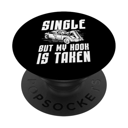 Single But My Hook Is Taken Tow Truck Driver PopSockets Klebender PopGrip Single But My Hook Is Taken Tow Truck Driver PopSockets Klebender PopGrip von Abschleppdienst Designs Abschleppfahrer Idee
