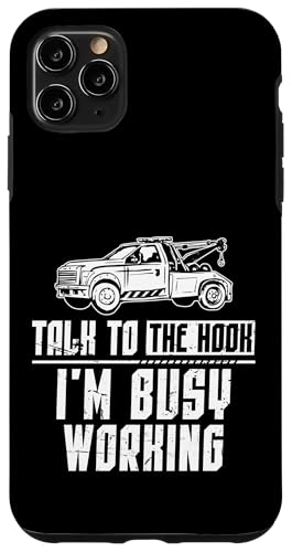 Talk To The Hook Im Busy Working Tow Truck Driver Hülle für iPhone 11 Pro Max Talk To The Hook Im Busy Working Tow Truck Driver Hülle für iPhone 11 Pro Max von Abschleppdienst Designs Abschleppfahrer Idee