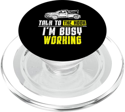 Talk To The Hook Im Busy Working Tow Truck Driver PopSockets PopGrip für MagSafe von Abschleppdienst Designs Abschleppfahrer Idee