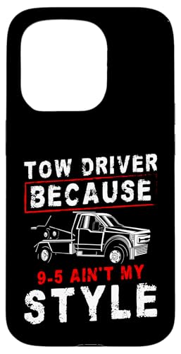 Tow Drivers Because 9-5 Aint My Style Tow Truck Driver Hülle für iPhone 15 Pro Tow Drivers Because 9-5 Aint My Style Tow Truck Driver Hülle für iPhone 15 Pro von Abschleppdienst Designs Abschleppfahrer Idee