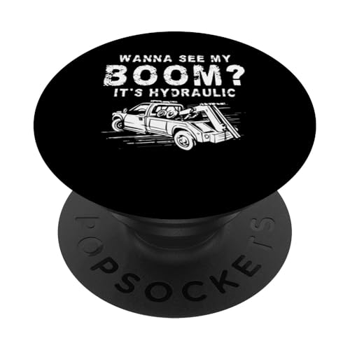 Wanna See My Boom? Its Hydraulic Tow Truck Driver PopSockets Klebender PopGrip Wanna See My Boom? Its Hydraulic Tow Truck Driver PopSockets Klebender PopGrip von Abschleppdienst Designs Abschleppfahrer Idee