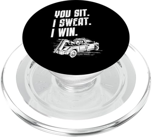 You Sit I Sweat I Win Tow Truck Driver PopSockets PopGrip für MagSafe von Abschleppdienst Designs Abschleppfahrer Idee