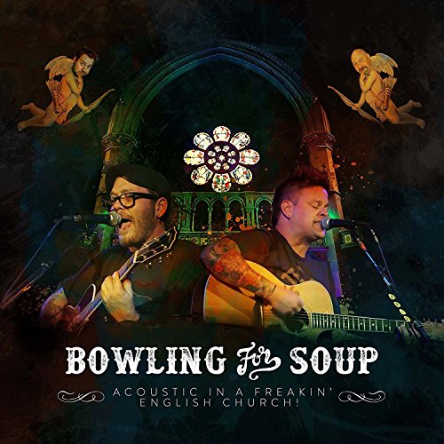BOWLING FOR SOUP - ACOUSTIC IN A FREAKIN ENGLISH CHURCH (1 DVD) von Absolute