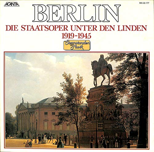 Berlin; Die Staatsoper Unter Den Linden 1919-1945 - MA 22.177 - Vinyl Box Berlin; Die Staatsoper Unter Den Linden 1919-1945 - MA 22.177 - Vinyl Box von Acanta