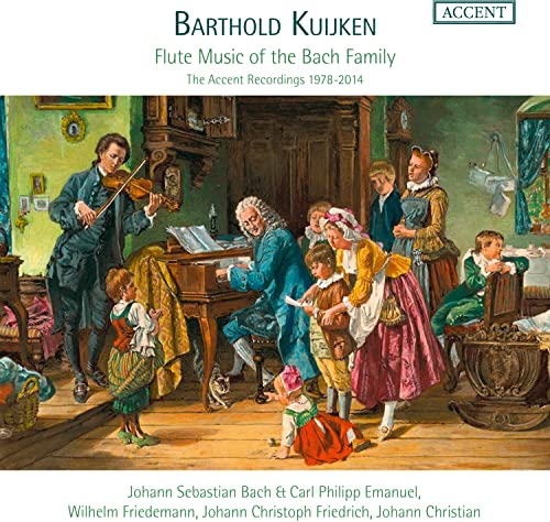 Barthold Kuijken - Flötenmusik der Bach Familie / Flute Music of the Bach Family von Accent