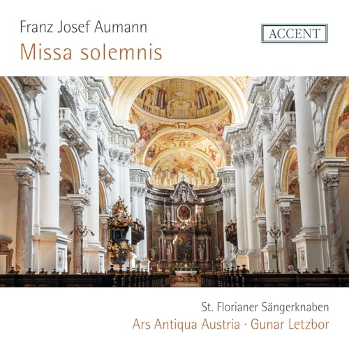 Franz Josef Aumann: Missa Solemnis Franz Josef Aumann: Missa Solemnis von Accent