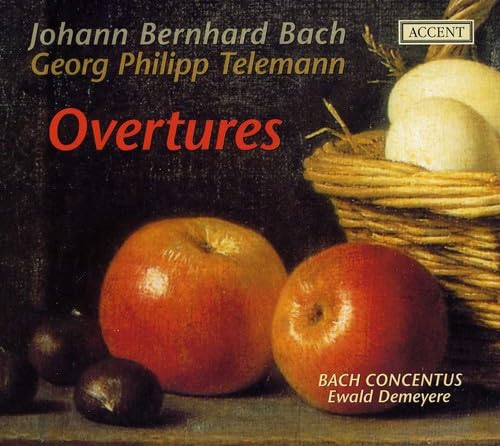 Johann Bernhard Bach / Georg Philipp Telemann: Ouvertüren von Accent