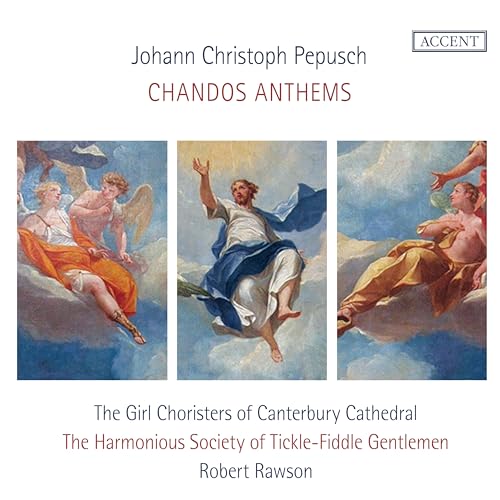 Johann Christoph Pepusch: Chandos Anthems von Accent