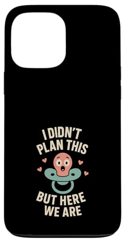 Unplanned Baby Humor Surprise Parent Life Ankündigung Hülle für iPhone 13 Pro Max Unplanned Baby Humor Surprise Parent Life Ankündigung Hülle für iPhone 13 Pro Max von Accidental Parent Club New Baby Life Gift Apparel