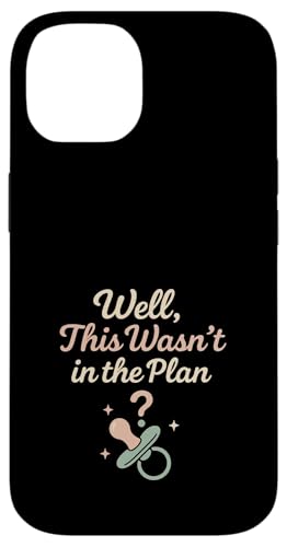 Unplanned Baby Humor Surprise Parent Life Ankündigung Hülle für iPhone 14 Unplanned Baby Humor Surprise Parent Life Ankündigung Hülle für iPhone 14 von Accidental Parent Club New Baby Life Gift Apparel