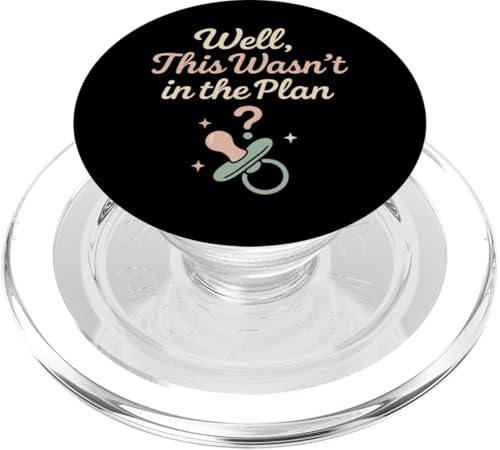 Unplanned Baby Humor Surprise Parent Life Ankündigung PopSockets PopGrip für MagSafe Unplanned Baby Humor Surprise Parent Life Ankündigung PopSockets PopGrip für MagSafe von Accidental Parent Club New Baby Life Gift Apparel
