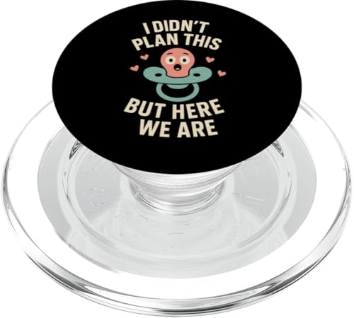 Unplanned Baby Humor Surprise Parent Life Ankündigung PopSockets PopGrip für MagSafe Unplanned Baby Humor Surprise Parent Life Ankündigung PopSockets PopGrip für MagSafe von Accidental Parent Club New Baby Life Gift Apparel