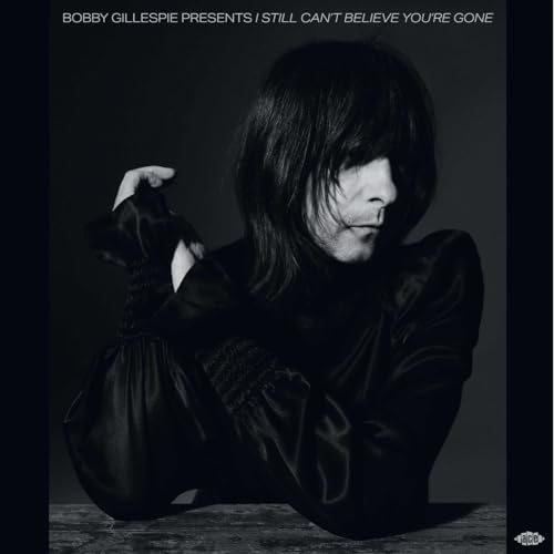 Bobby Gillespie Presents: I Still Can'T Believe Yo [Vinyl LP] von Ace Records (Soulfood)