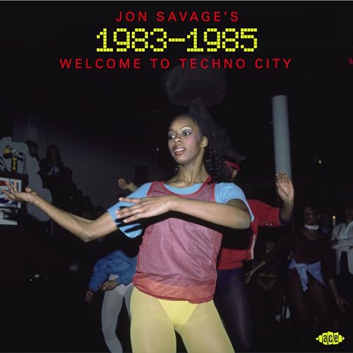 Jon Savage'S 1983-1985 - Welcome to Techno City von Ace Records (Soulfood)