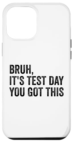 Bruh, es ist Testtag, du hast diesen Lehrer-Testtag Hülle für iPhone 12 Pro Max Bruh, es ist Testtag, du hast diesen Lehrer-Testtag Hülle für iPhone 12 Pro Max von Ace The Test Co.