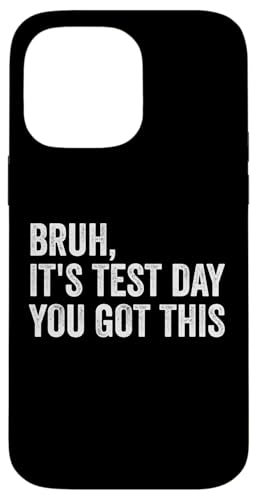 Bruh, es ist Testtag, du hast diesen Lehrer-Testtag Hülle für iPhone 14 Pro Max Bruh, es ist Testtag, du hast diesen Lehrer-Testtag Hülle für iPhone 14 Pro Max von Ace The Test Co.