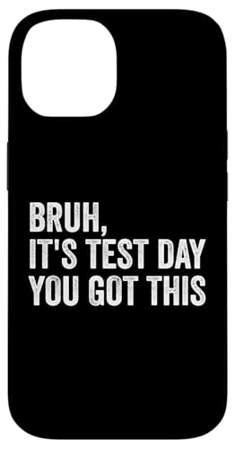 Bruh, es ist Testtag, du hast diesen Lehrer-Testtag Hülle für iPhone 14 Bruh, es ist Testtag, du hast diesen Lehrer-Testtag Hülle für iPhone 14 von Ace The Test Co.