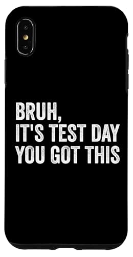 Bruh, es ist Testtag, du hast diesen Lehrer-Testtag Hülle für iPhone XS Max Bruh, es ist Testtag, du hast diesen Lehrer-Testtag Hülle für iPhone XS Max von Ace The Test Co.