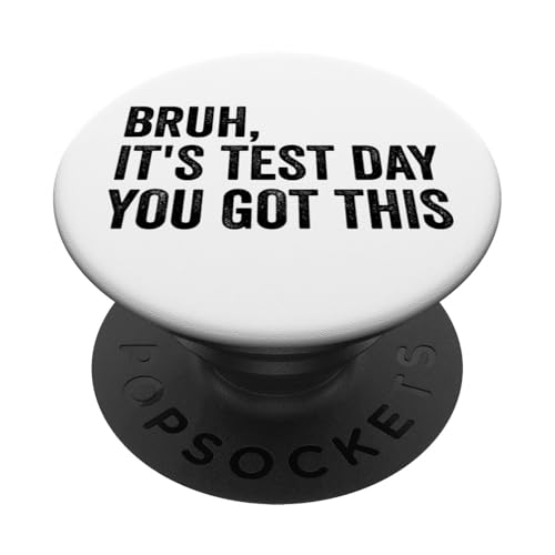 Bruh, es ist Testtag, du hast diesen Lehrer-Testtag PopSockets Klebender PopGrip Bruh, es ist Testtag, du hast diesen Lehrer-Testtag PopSockets Klebender PopGrip von Ace The Test Co.
