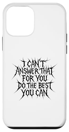 Das kann ich nicht für dich beantworten. Tu das Beste, was du kannst, am Tag Hülle für iPhone 12 mini Das kann ich nicht für dich beantworten. Tu das Beste, was du kannst, am Tag Hülle für iPhone 12 mini von Ace The Test Co.